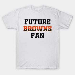 Future Browns Fan T-Shirt